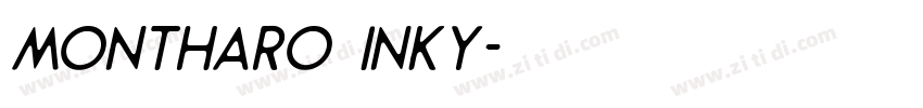 Montharo Inky字体转换